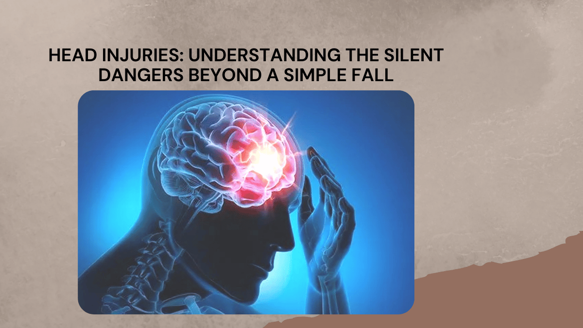 Head Injuries: Understanding the Silent Dangers Beyond a Simple Fall