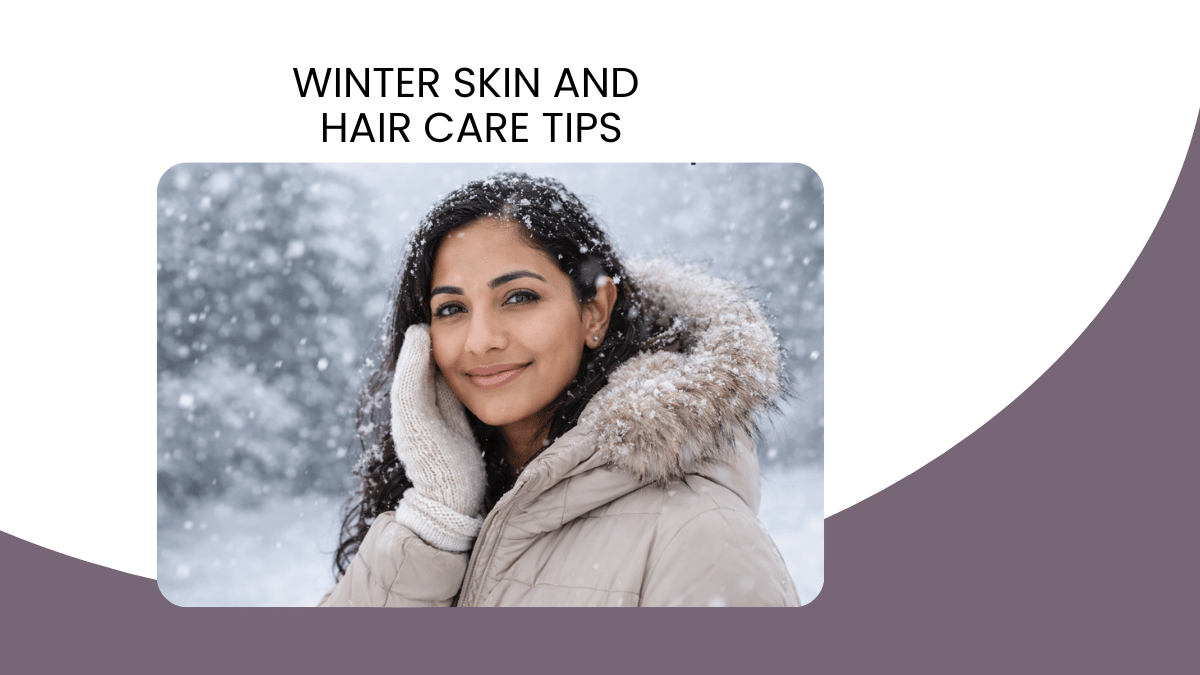 Bangalore Shivers as Temperatures Dip: Winter Skin and Hair Care Tips