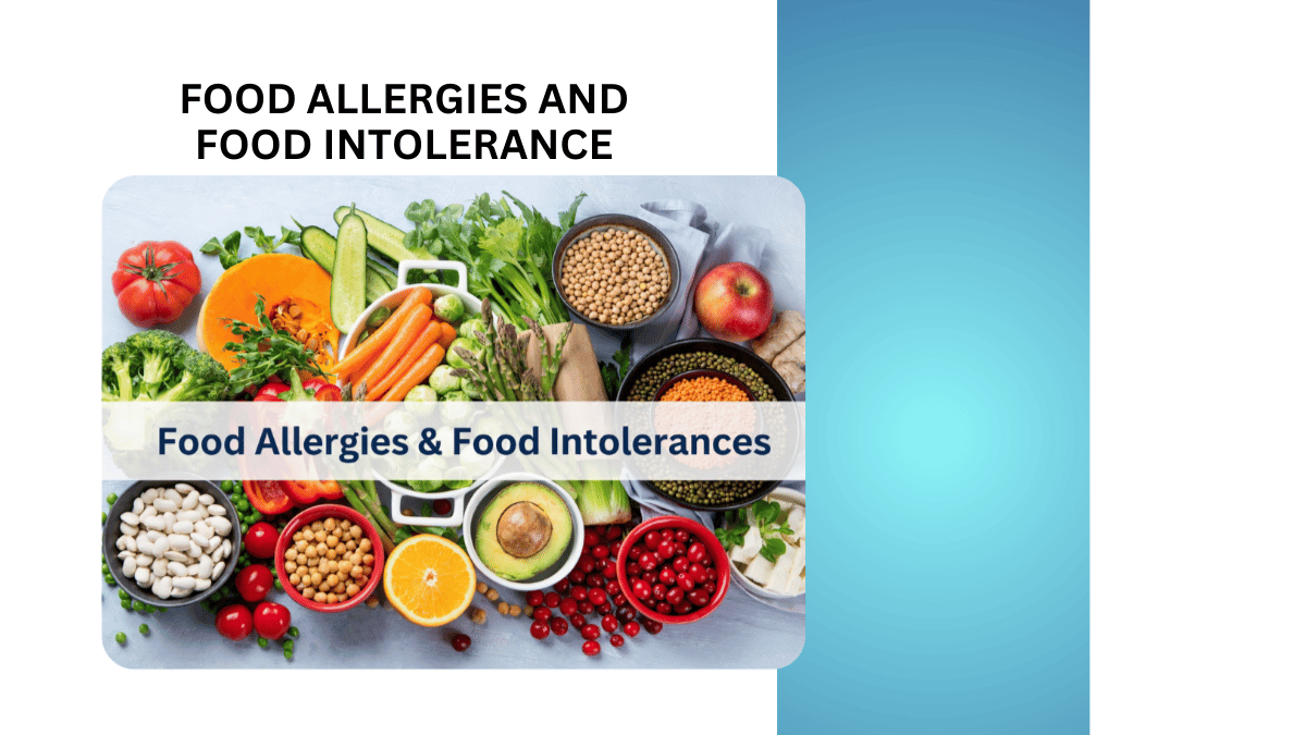 Food Allergies and Food Intolerance