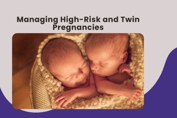 https://d2vvc091k8tmib.cloudfront.net/s3fs-public/2026-05/Managing%20High-Risk%20and%20Twin%20Pregnancies.png
