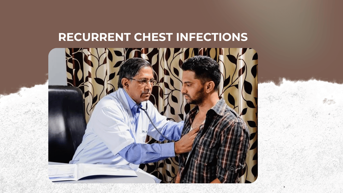 recurrent chest infections