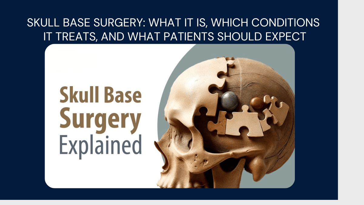 skull base surgery preston lancashire