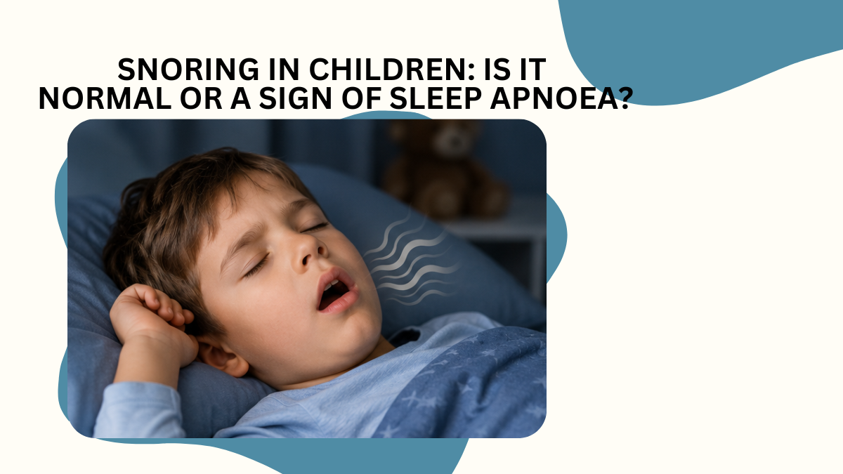 https://d2vvc091k8tmib.cloudfront.net/s3fs-public/2026-06/Snoring%20in%20Children_%20Is%20It%20%20Normal%20or%20a%20Sign%20of%20Sleep%20Apnoea.png
