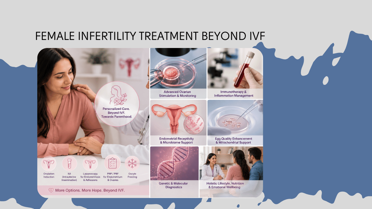 female infertility treatment beyond ivf