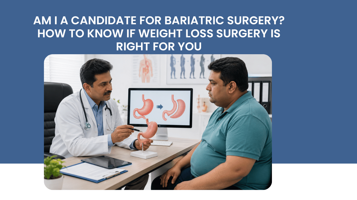 am i a candidate for bariatric surgery bengaluru