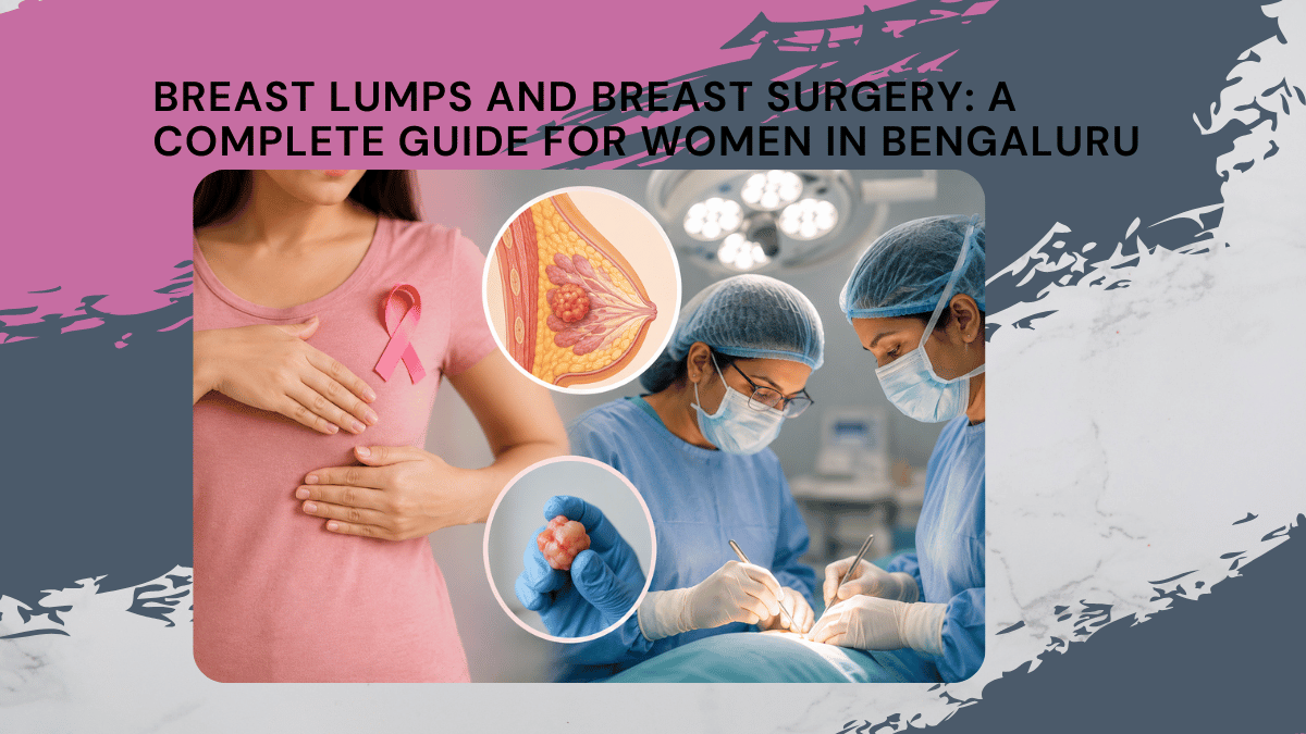 breast lumps breast surgery complete guide bengaluru