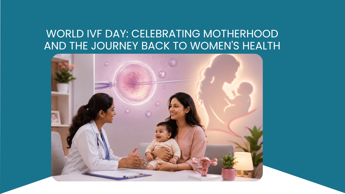 https://d2vvc091k8tmib.cloudfront.net/s3fs-public/2026-07/World%20IVF%20Day%20Celebrating%20Motherhood%20and%20the%20Journey%20Back%20to%20Women%27s%20Health.png