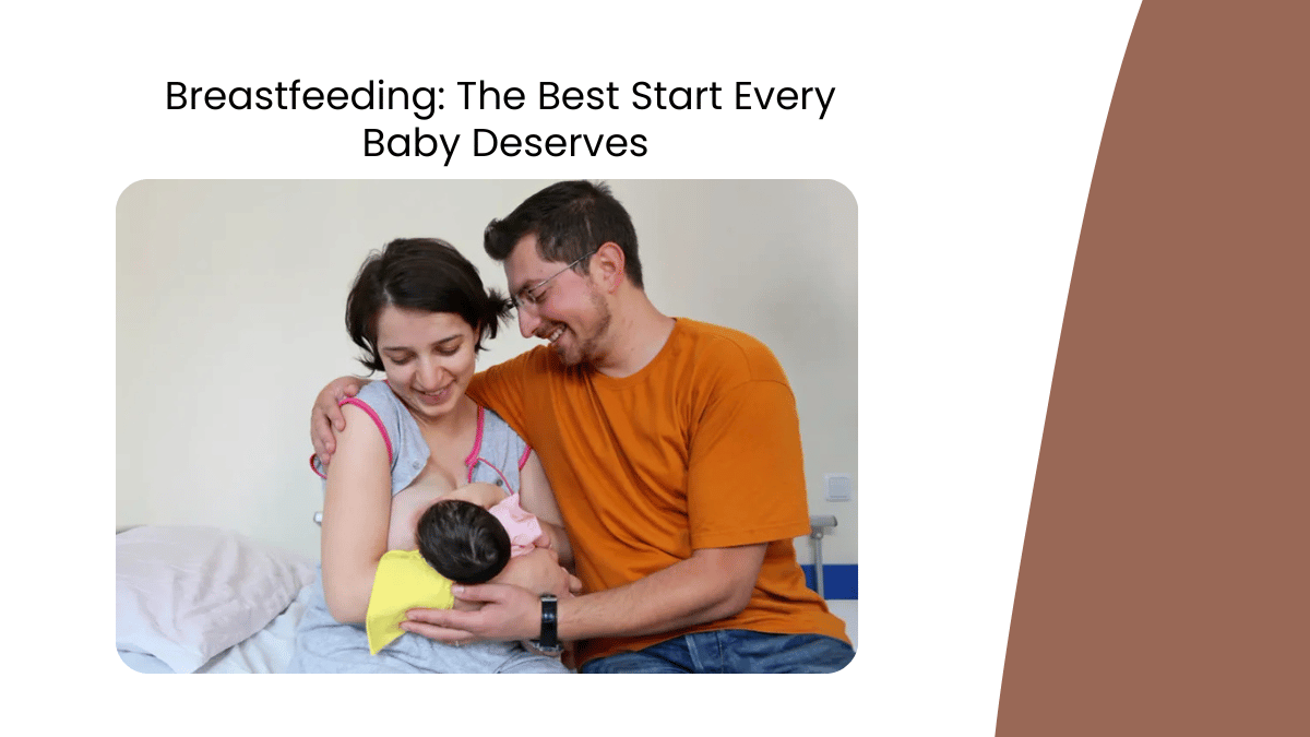 https://d2vvc091k8tmib.cloudfront.net/s3fs-public/2026-08/Breastfeeding%20The%20Best%20Start%20Every%20Baby%20Deserves.png
