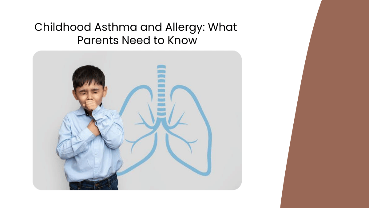Childhood Asthma and Allergy: What Parents Need to Know