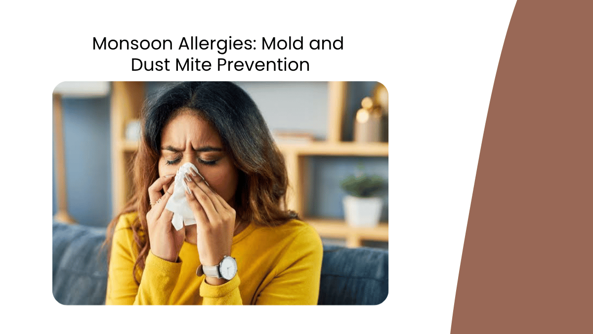 monsoon allergies mold dust mite prevention guwahati