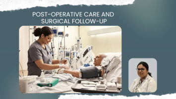 Post-Operative Care and Surgical Follow-Up